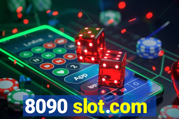 8090 slot.com